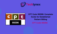 CPT Code 99396: Complete Guide for Established Patient Billing
