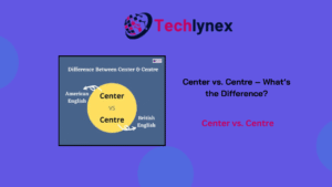 center-vs.-centre-explained